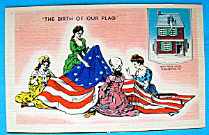 The Birth Of Our Flag Postcard With Betsy Ross