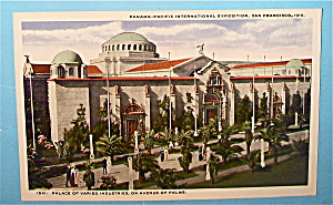 Palace Of Varied Industries Postcard (Pan Pac Expo)