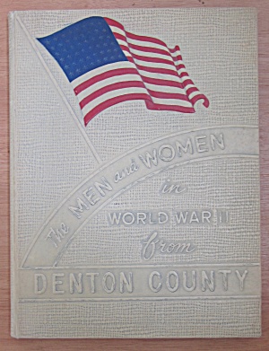 Denton County Armed Forces Book World War Ii 1945