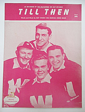 1944 Till Then Sheet Music Hilltoppers Cover