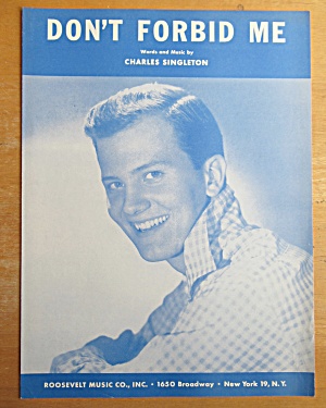 Sheet Music For 1956 Don't Forbid Me Pat Boone Cover