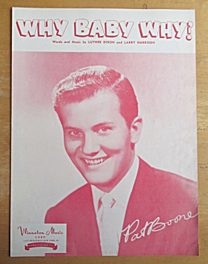 Sheet Music For 1957 Why Baby Why Pat Boone Cover