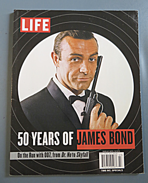 Life Magazine 2012 50 Years Of James Bond