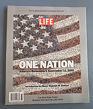 One Nation (Life Magazine) 2006 Remembering 9 /11