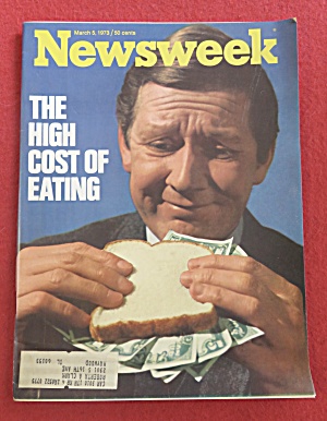 Newsweek Magazine March 5, 1973 High Cost Of Eating