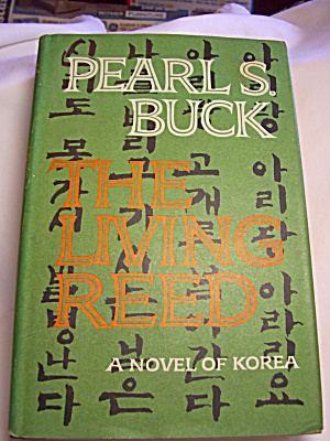 The Living Reed Pearl S. Buck 1963