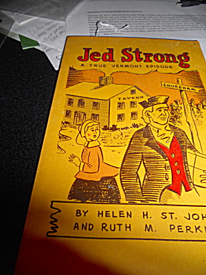 Jed Strong A True Vermont Episode 1965