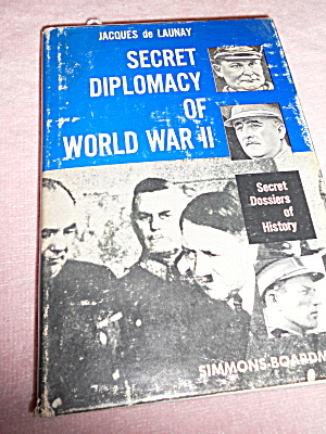 Secret Diplomacy Of World War Ii 1963 1st Ed