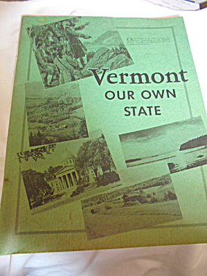 Vermont Our Own State 1964 Hope R Kiellerup