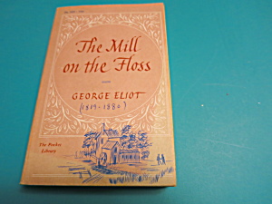 The Mill On The Floss, G. Eliot 1956