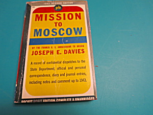 Mission To Moscow The Revised Edition 1943