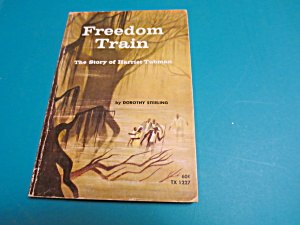 Freedom Train The Story Of Harriet Tubman