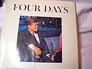American Heritage Kennedy Book Four Days 1964