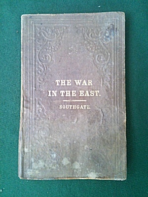 War In The East Horatio Southgate 1855 Book