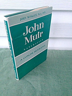John Muir Biography John Winkley Signed Ca
