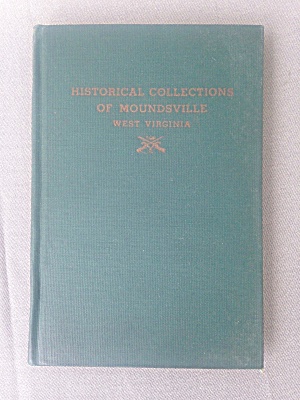 Historical Collection Of Moundsville Wv Book