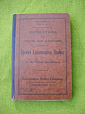 1915 Street Locomotive Stoker Manual