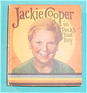 1934 Book: Jackie Cooper In Peck's Bad Boy