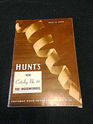 Hunt's Catalog For Woodworkers 1950's