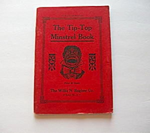 Rare 1925 Vintage - The Tip-top Minstrel Book By Mont H