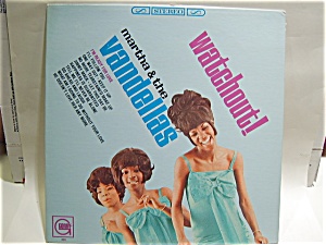 Martha And The Vandellas 'watchout' Vintage Lp 1966