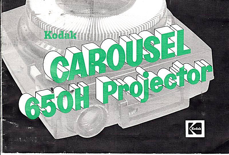 Kodak Carousel 650h Projector - Downloadable E-manual