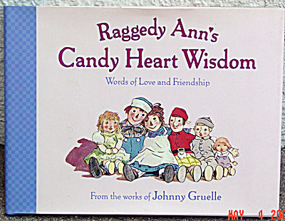 Raggedy Ann's Candy Heart Wisdom, Hard Cover Book 1999