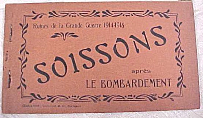 Ww1 Souvenir Postcards - Soissons Ruins