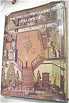 The Collectors Guide To Dollhouses And Miniatures