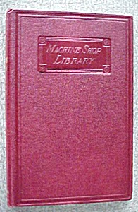 Jigs And Fixtures 1st Edition 1913 Machine Shop
