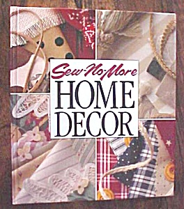 Sew-no-more Home Decor 1993 Decorating With Fabric