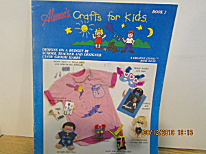 Aleene's Crafts For Kids Creative Living Book 3