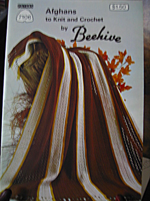 Beehive Afghans To Knit & Crochet Booklet #7106
