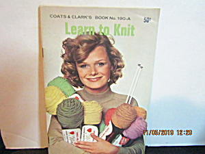 Vintage Booklet Coats & Clark Learn To Knit Book 190-a