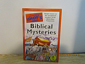 The Complete Idiot's Guide To Biblical Mysteries