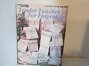 Leisure Arts Tender Touches For Fingertips #2148