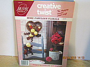 Creative Twist Paper Craft Book More Fabulous Florals