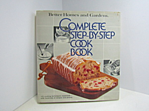 Better Homes Complete Step-by-step Cook Book