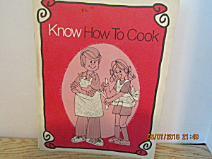 Vintage Booklet Know How To Cook