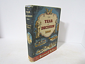 Vintage Book The Year Of Decision 1846