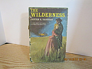 Vintage Book The Wilderness By Carter Vaughan