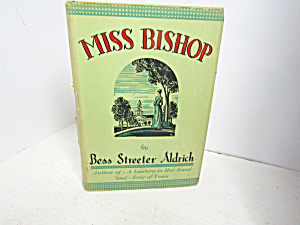 Vintage Rare Book Miss Bishop By Beth Streeter Aldrich