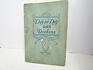 Vintage Rare Book Day To Day With Dickens