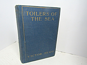 Vintage Rare Book Toilers Of The Sea