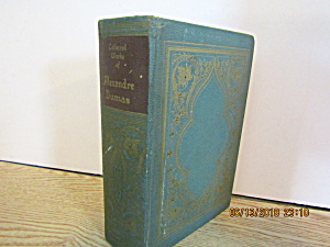 Vintage Rare Book The Collected Work Of Alexandre Dumas