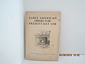 Vintage Book Early American Dishes For Present-day Use