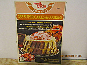 Family Circle Great Ideas 333 Super Cakes & Cookies