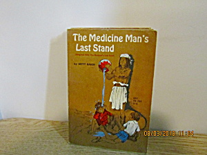Vintage Book The Medicine Man's Last Stand
