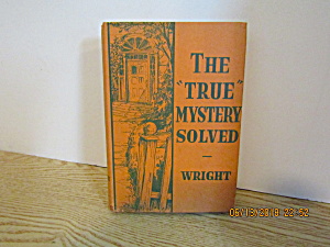 Vintage Mystery The True Mystery Solved By Anne Wright