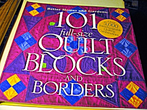101 Full-size Quilt Blocks And Borders